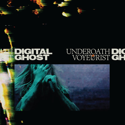 UNDEROATH VOYEURIST | Digital Ghost (Explicit)/アンダーオース