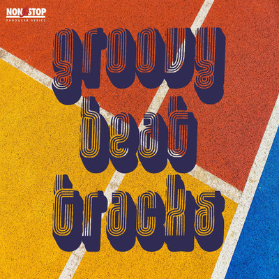 Groovy Beat Tracks/Stephen Michael Newman