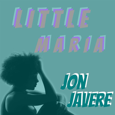 シングル/Little Maria/Jon Javere