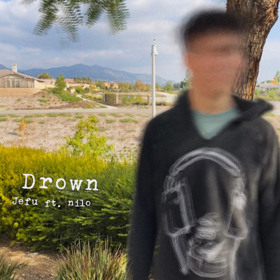 Drown (feat. NILO)/Jefu