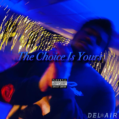 The Choice Is Yours/Del-Air