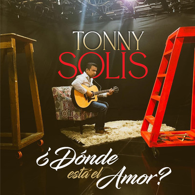 ？Donde Esta El Amor？/Tonny Solis