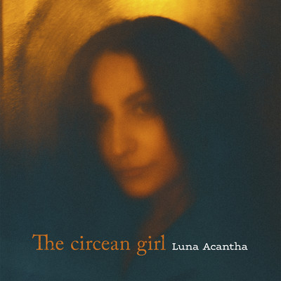 アルバム/The circean girl/Luna Acantha