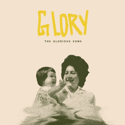 Time Will Reign Down On Me/The Glorious Sons