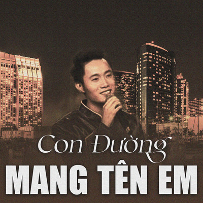 Con Duong Mang Ten Em/Tuan Hoang