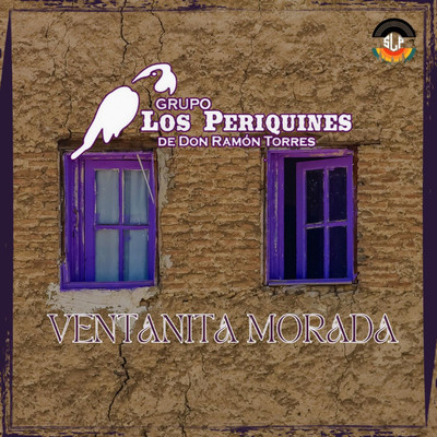 Ventanita Morada/Los Periquines de Don Ramon Torres