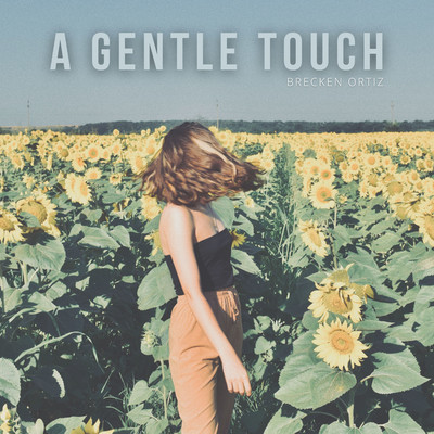A Gentle Touch/Brecken Oritz