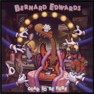 シングル/Glad to Be Here/Bernard Edwards