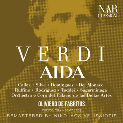 Aida, IGV 1, Act I: ”Su！ del Nilo al sacro lido” (Il Re, Ramfis, Coro, Radames, Amneris, Aida, Tutti)/Orchestra del Palacio de las Bellas Artes