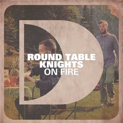 シングル/On Fire/Round Table Knights