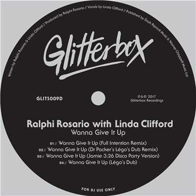 Wanna Give It Up/Ralphi Rosario & Linda Clifford