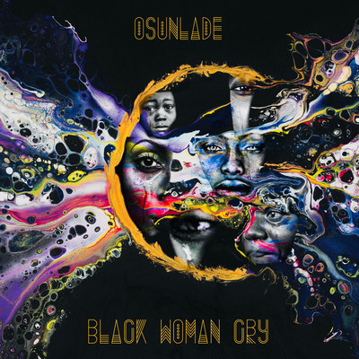 Black Woman Cry/Osunlade