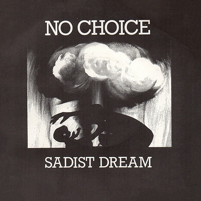 Sadist Dream/No Choice