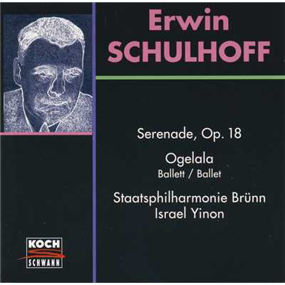シングル/Schulhoff: Serenade for Orchestra, Op.18 Wv 36 - Ruhig bewegt/Philharmonisches Orchester Brunn／Israel Yinon