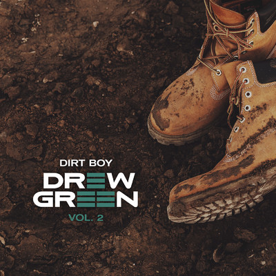 DIRT BOY Vol. 2 - EP/Drew Green