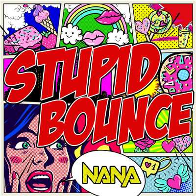 シングル/Stupid Bounce/NANA