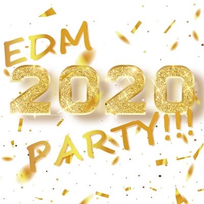 アルバム/EDM 2020 PARTY！！！/Platinum Project