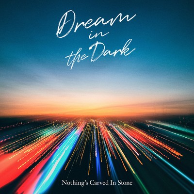 Dream in the Dark/Nothing's Carved In Stone