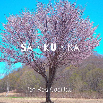 シングル/SA・KU・RA/Hot Rod Cadillac