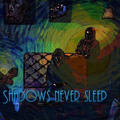 Moonshine/Shadows Never Sleep