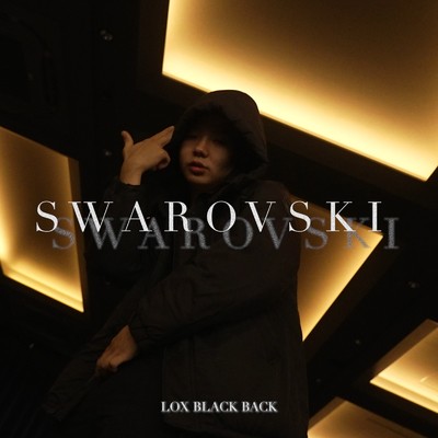 シングル/SWAROVSKI (feat. LOX BLACK BACK)/Deep Leaf