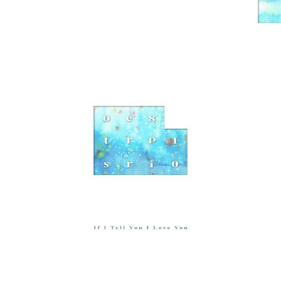 If I Tell You I Love You/108pierrots