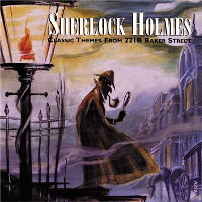 Sherlock Holmes (Classic Themes From 221B Baker Street)/Various Artists