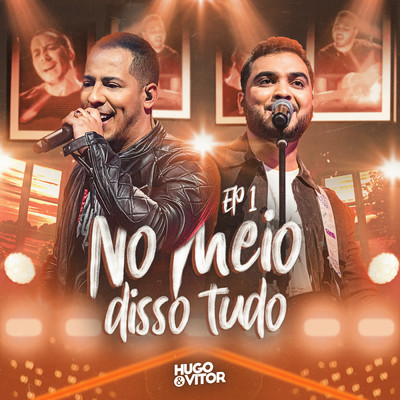 アルバム/No Meio Disso Tudo (EP 1)/Hugo  & Vitor