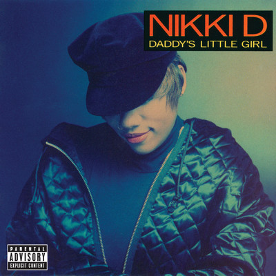 Daddy's Little Girl (Explicit)/Nikki D
