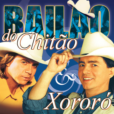 アルバム/Bailao De Chitao & Xororo/Chitaozinho & Xororo