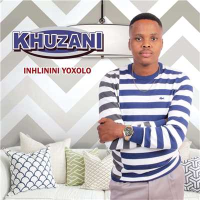 アルバム/Inhlinini Yoxolo/Khuzani