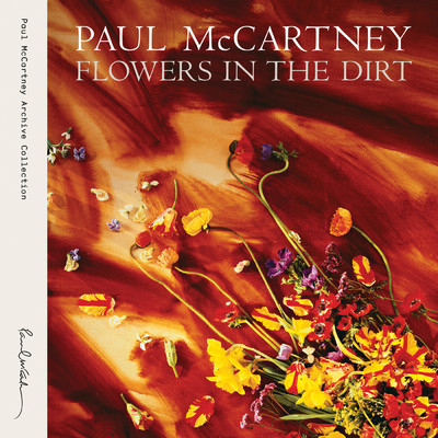 Flowers In The Dirt (Archive Collection)/ポール・マッカートニー