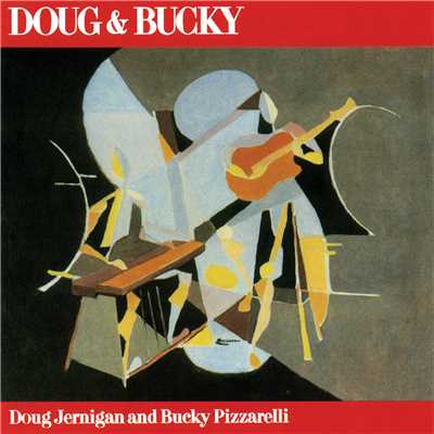 Doug & Bucky/Doug Jernigan／バッキー・ピザレリ