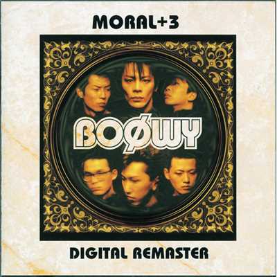 アルバム/MORAL+3-DIGITAL REMASTER/BOφWY