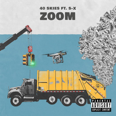 Zoom (feat. S-X)/40 Skies