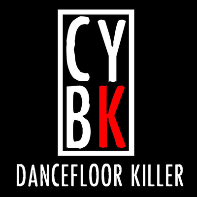 シングル/Dancefloor Killer/CYBK