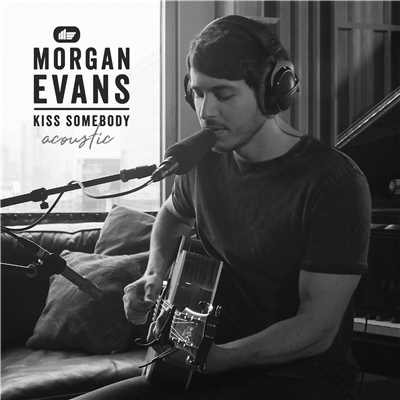 シングル/Kiss Somebody (Acoustic)/Morgan Evans