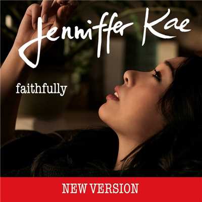 アルバム/Faithfully [New Version]/Jenniffer Kae