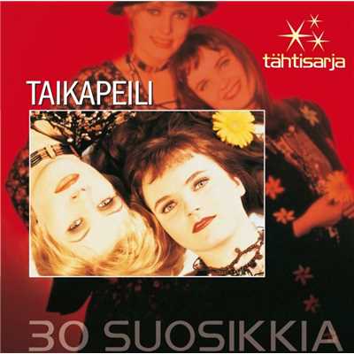 アルバム/Tahtisarja - 30 Suosikkia/Taikapeili