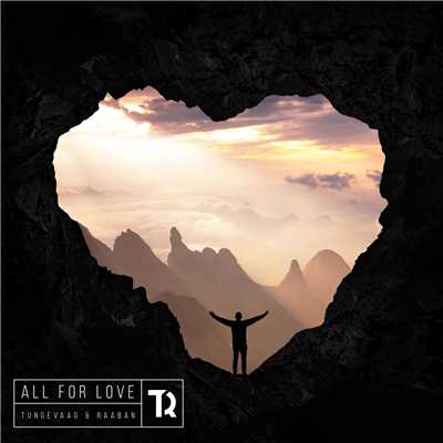 シングル/All For Love/Tungevaag & Raaban