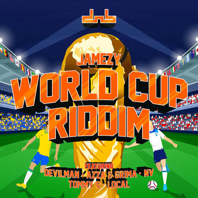 シングル/World Cup Riddim (feat. Grima x Azza, Devilman, Local, Tommy B & NV 33)/Jamezy