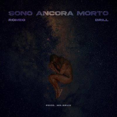 シングル/SONO ANCORA MORTO/Romeo & Drill