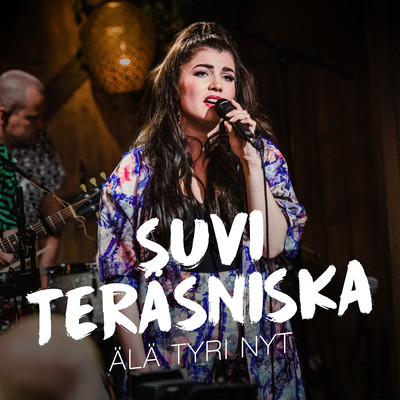 シングル/Ala tyri nyt (Vain elamaa kausi 12)/Suvi Terasniska