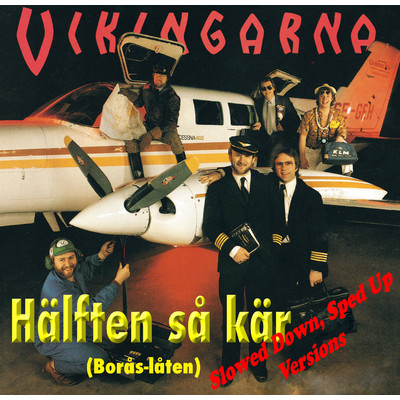 シングル/Halften sa kar (Slowed Down Version)/Vikingarna