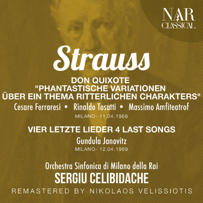 STRAUSS: DON QUIXOTE ”PHANTASTISCHE VARIATIONEN UBER EIN THEMA RITTERLICHEN CHARAKTERS”, VIER LETZTE LIEDER ”4 LAST SONGS”/Sergiu Celibidache