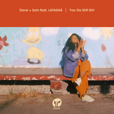 アルバム/You Da Shit Girl (feat. LATASHA)/Dave + Sam