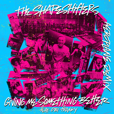 アルバム/Giving Me Something Better (feat. Obi Franky) [Aeroplane Remix]/The Shapeshifters
