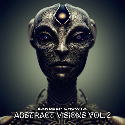 アルバム/Abstract Visions Vol 2/Sandeep Chowta