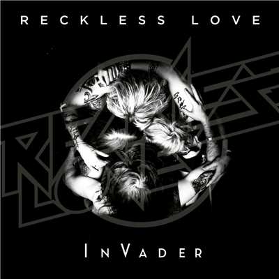 INVADER/RECKLESS LOVE