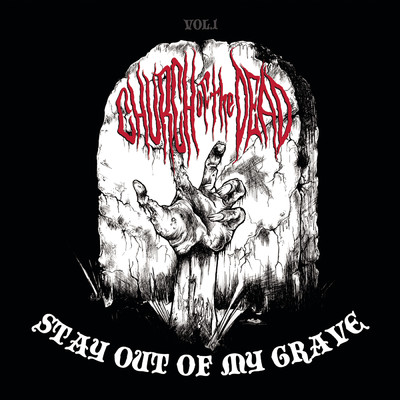 アルバム/Stay out of My Grave/Church of the Dead